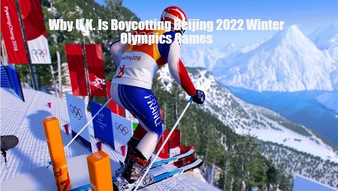 Why U.K. Is Boycotting Beijing 2022 Winter Olympics Games