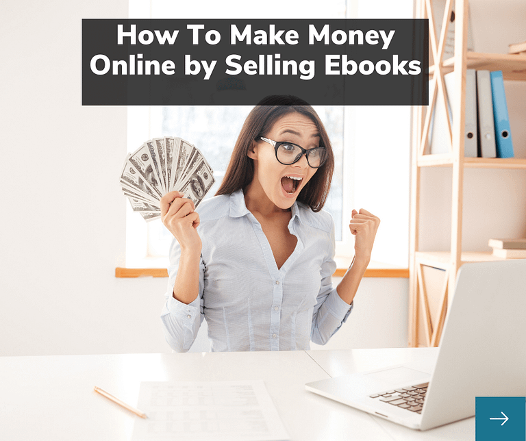 How To Make Money Online by Selling Ebooks